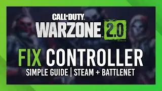 Fix Controller Not Working/Not Detected | Warzone 2/DMZ | Steam & BattleNet Guide