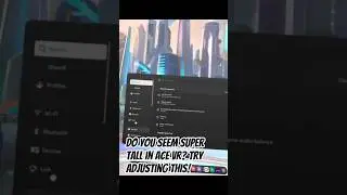 Too tall in ACE VR? Settings Search, Floor Height, and Boundary Fix #whysotall #acevr #fixboundary