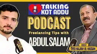 Top Freelancing Tips for Pakistani Youth | Podcast with Abdul Salam