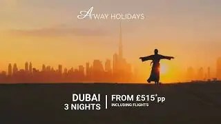 Discover Dubai Winter Sun for Less | Your Perfect Winter Getaway with AWAY HOLIDAYS