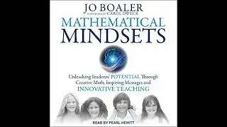 Mathematical Mindsets: Unleashing Students' Potential through Creative Math, Inspiring Messages and