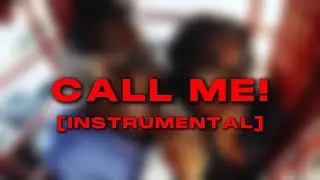 JELEEL! - CALL ME! [INSTRUMENTAL]