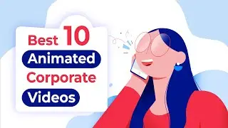 «🚀 10 незабываемых анимационных корпоративных видеороликов 2024 года 🌟»