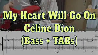 Céline Dion - My Heart Will Go On(Bass cover + Tabs)