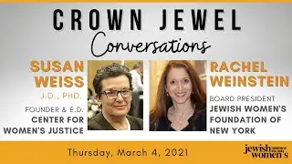 JWFNY Crown JEWEL Conversations: Susan Weiss and Rachel Weinstein
