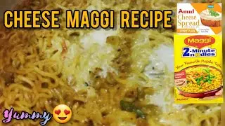 I Made Cheese Maggi | First Time | Amul Cheese Spread | Tadka Maggi | Jyoti Bhardwaj
