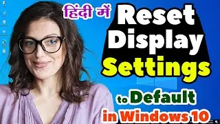 How to Reset Display Settings to Default on Windows 10 | Display settings ko Reset Karen - Hindi