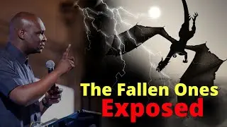 The Descendants of  The FALLEN Ones | APOSTLE JOSHUA SELMAN