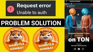 Hamster kombat request error unable to sync solution|| Request error unable to auth error in hanster