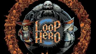 Loop Hero - A Light in the Dark [PC Gameplay]