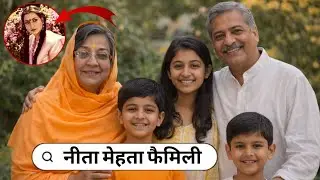 Legendary Bollywood Actress Neeta Mehta With Her Husband Mother Father Biography Life &  Love Story