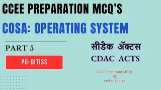 CDAC | PG-DITISS | CCEE Preparation MCQ's | COSA | Operating System | Part 5
