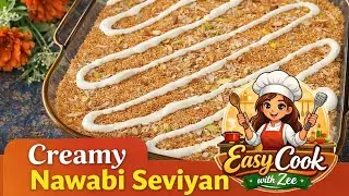 Creamy Nawabi Seviyan Recipe | Royal Dessert at Home
