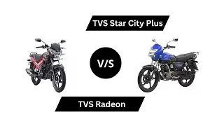 TVS Star City Plus vs TVS Radeon
