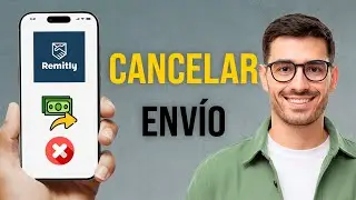 C&Oacute;MO CANCELAR un ENV&Iacute;O de Dinero en Remitly R&Aacute;PIDO Y F&Aacute;CIL (2026)