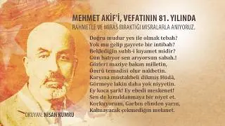 MEHMET AKİF ERSOY'U Mısralarıyla Anıyoruz. (Seslendirme: Nisan Kumru)