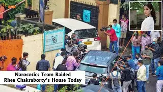 Narocotics Team Raided Rhea Chakraborty's House Today | Bollywood Live