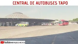 Conoce las terminales de autobuses en México |Cap. 5|Terminal TAPO|