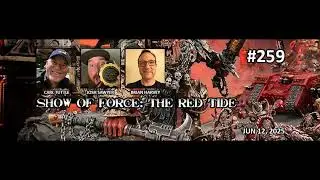Episode 259 - Show of Force: The Red Tide