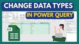 How To Change Data Types In Power Query | MS Excel | Power query excel | Microsoft power query