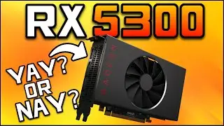 Характеристики и цена RX 5300! Производительность почти 5TF за 130 долларов?