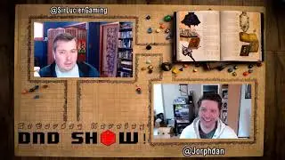 Ep 07 - Saturday Morning D&D Show