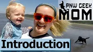 Introduction to PNW Geek Mom