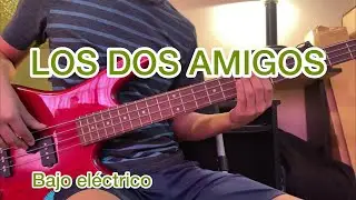 Los dos amigos | Los cadetes de linares - Bajo eléctrico