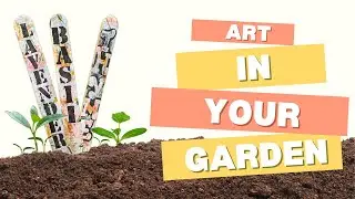Plant Some Art With GELLI printed GARDEN MARKERS