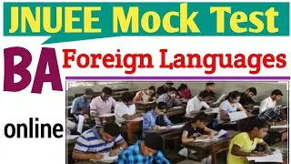 JNUEE Mock Test (1)-BA Foreign Languages || Prepared by AISA (Jnu) | Jnu Admission