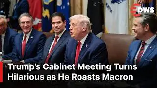 Hilarious Moment: Donald Trump&rsquo;s Cabinet Meeting Turns Hilarious as He Roasts Macron | AC1E