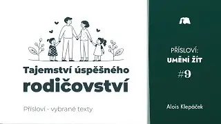 Tajemství úspěšného rodičovství (1. část) [Přísloví]