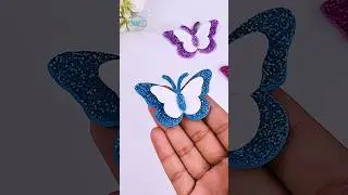 Beautiful Glitter Foam Butterfly 🦋 Simple DIY Craft #decor #handmade #butterfly #shorts #homemade