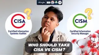 CISA vs CISM &ndash; Which certification should YOU take?