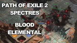 Path of Exile 2 Spectres 0.2.0 Blood Elemental - melee