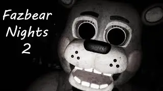 The toys are faster than ever | fazbear nights 2