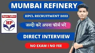 Mumbai Refinery Recruitment 2022 | Salary ₹ 25000 | No Fee No Exam | Direct Interview | Latest Job