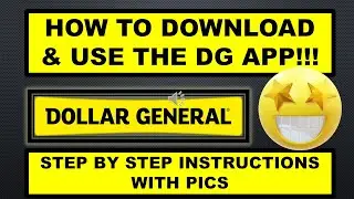 DOLLAR GENERAL HOW TO DOWNLOAD USE DG APP DIRECTIONS W PICS