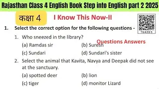 What is Class 4 English Chapter I Know This Now PART 2 Solution?