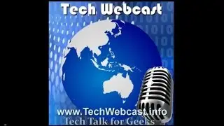 Techwebcast Episode 339