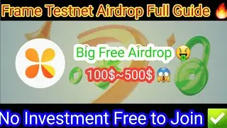 Frame Testnet Airdrop || Frame free badge & XP claim || More Xp = More Airdrop || Free Frame Testnet