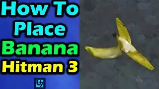 How To Place Banana Hitman 3