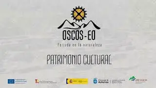 Patrimonio Cultural en la Comarca Oscos-Eo