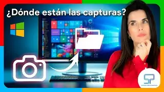 🖥️ Descubre D&Oacute;NDE se GUARDAN tus CAPTURAS de Pantalla en el PC 📸