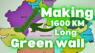 India's Tree Wall Against Desertification.