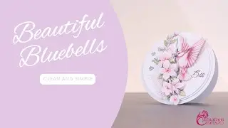 Carnation Crafts TV - Beautiful Bluebells: Clean and Simple Part 2