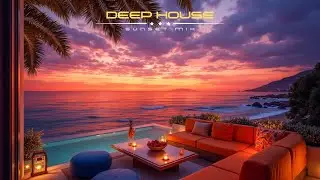 Deep House Sunset Mix ~ Chill Deep House 2026 &ndash; Tropical Villa Vibes & Ocean View Lounge 🎶