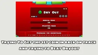 Trying To Beat Dryout In Gd! 
