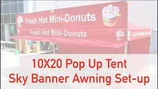 10x20 Pop Up Tent Sky Banner Awning Set up