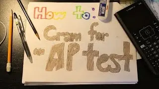 How to Cram for an AP Exam